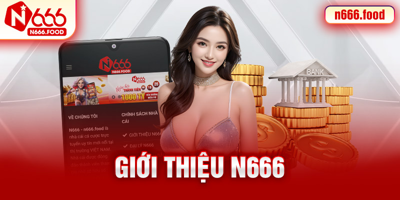 giới thiệu n666