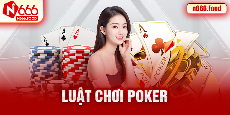 luật chơi poker